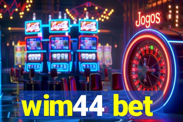 wim44 bet